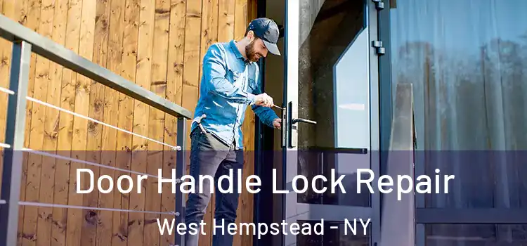Door Handle Lock Repair West Hempstead - NY