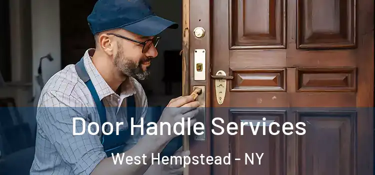 Door Handle Services West Hempstead - NY