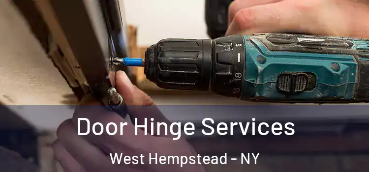 Door Hinge Services West Hempstead - NY