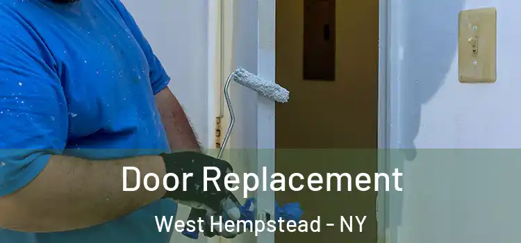 Door Replacement West Hempstead - NY