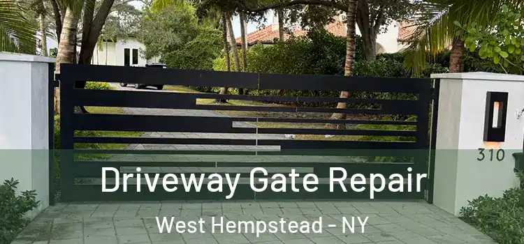 Driveway Gate Repair West Hempstead - NY