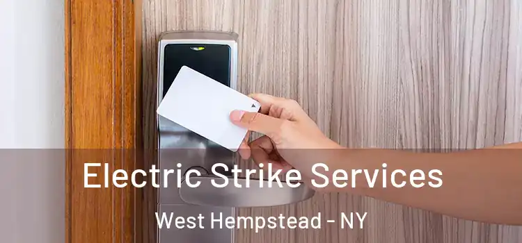 Electric Strike Services West Hempstead - NY