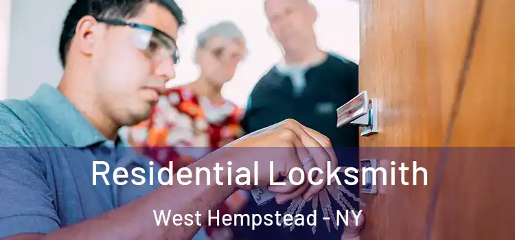 Residential Locksmith West Hempstead - NY